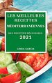 Les Meilleures Recettes MDiterranEnnes 2021 (Best Mediterranean Recipes 2021 French Edition): Des Recettes DLicieuses