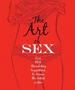 The Art of Sex: Over 169 Stimulating Suggestions to Arouse the Artist in You