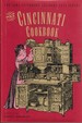 The Cincinnati Cookbook: Household Guide Embracing Menu, Daily Recipes, Doctors Prescriptions and Various Suggestions for the Coming Generation