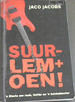 Suurlemoen! : 'N Storie Oor Liefde, Rock En 'N Tuinkabouter (Afrikaans Edition)