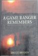 A Game Ranger Remembers