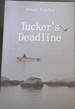 Tucker's Deadline