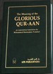 The Meaning of the Glorious Qur-Aan-an Explanatory Translation (New Edited Edition)