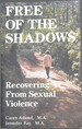 Free of the Shadows: Recovering From Sexual Violence