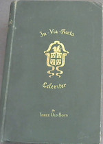 The History of Kingswood School Together With Registers of Kingswood School and Woodhouse Grove School, and a List of Masters