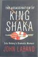 The Assassination of King Shaka-Zulu History's Dramatic Moment