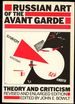 Russian Art of the Avant-Garde Theory and Criticism 1902-1934