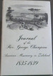 Journal of the Rev. George Champion: American Missionary in Zululand 1835-9