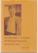 Governor Philip F. La Follette, the Wisconsin Progressives and the New
