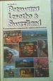 The Guide to Botswana, Lesotho, and Swaziland: a Comprehensive Companion for Visitors and Investors