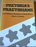 Pretoria's Praetorians: Civil-Military Relations in South Africa