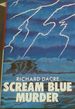 Scream Blue Murder