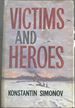 Victims and Heroes