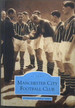 Manchester City Football Club (Archive Photographs: Images of Sport)
