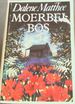 Moerbeibos (Afrikaans Edition)