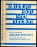 Structure, Sign, and Function: Selected Essays By Jan Mukarovsky