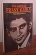 The World of Franz Kafka