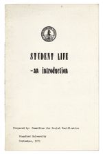 Student Life-an Introduction, Prepared By: Committee for Social Pacification, Stanford University September, 1972