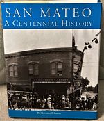 San Mateo a Centennial History