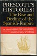 Prescott's Histories: the Rise and Decline of the Spanish Empire