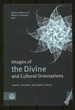 Images of the Divine and Cultural Orientations: Jewish, Christian, and Islamic Voices