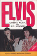 Elvis: His Love for Gospel Music and J D Sumner