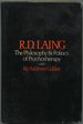 R.D. Laing: the Philosophy and Politics of Psychotherapy