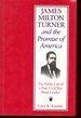 James Milton Turner and the Promise of America: the Public Life of a Post-Civil War Black Leader (Missouri Biography Series) (Volume 1)