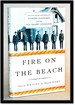 Fire on the Beach: Recovering the Lost Story of Richard Etheridge and the Pea Island Lifesavers [Us Coast Guard]
