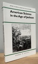 American Science in the Age of Jackson (History of American Science and Technology)