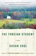 The Foreign Student: a Novel