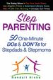 Step Parenting: 50 One-Minute Dos and Don'Ts for Stepdads and Stepmoms