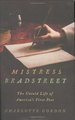 Mistress Bradstreet: the Untold Life of America's First Poet