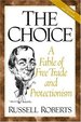 The Choice: a Fable of Free Trade and Protectionism Updated Edition