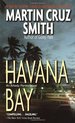 Havana Bay (Arkady Renko Novels, No 4)