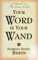 Your Word is Your Wand: a Sequel to the Game of Life and How to Play It