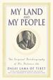 My Land and My People: the Original Autobiography of His Holiness the Dalai Lama