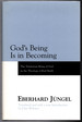 God's Being is in Becoming: the Trinitarian Being of God in the Theology of Karl Barth-a Paraphrase