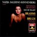 Brahms: Concerto in D; Bruch: Concerto No. 1 in G minor