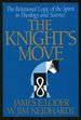 The Knight's Move: the Relational Logic of the Spirit in Theology and Science