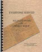Everyone Served Recollections of World War II