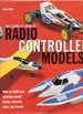 Complete Book of Radio Controlled Models: How to Build and Operate Model Boats, Aircraft, Cars, and Trucks