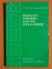 Migrants, Workers and Social Order (Asa Monographs)