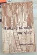 Walking Through Our Sleep (Signed By the Author Peter Horn)