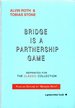 Bridge is a Partnership Game