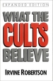 What the Cults Believe