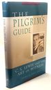 The Pilgrim's Guide: C.S. Lewis and the Art of Witness