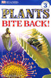 Dk Readers L3: Plants Bite Back! (Dk Readers Level 3)