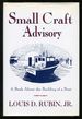Small Craft Advisory: a Book About the Building of a Boat