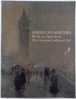 American Masters: Works on Paper From the Corcoran Gallery of Art